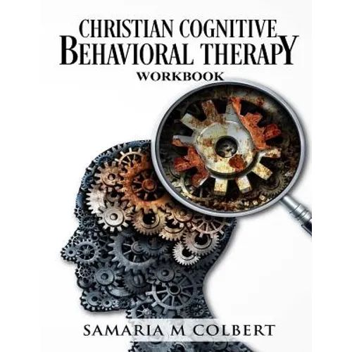 Christian Cognitive Behavioral Therapy Workbook