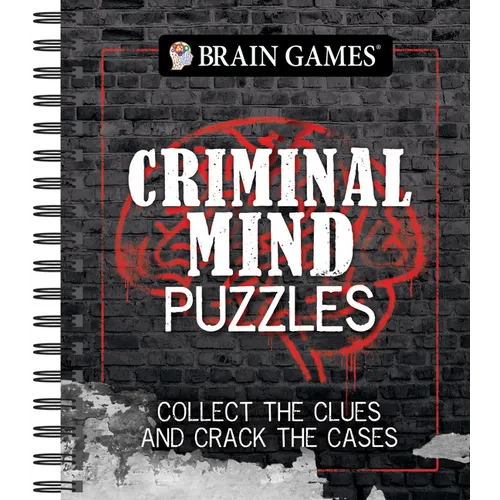 Brain Games - Criminal Mind Puzzles: Crime-Themed Brain Teasers Visual, Verbal, Memory & Logic Puzzles Spiral Bound Activity Book for Adults & Teens