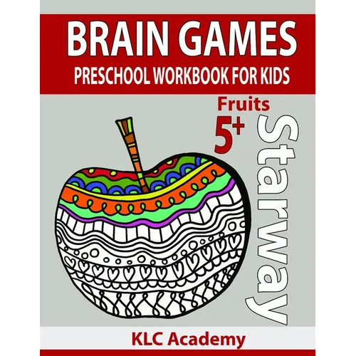 Brain Games Preschool Workbook for Kids Fruits: (5+ Years)