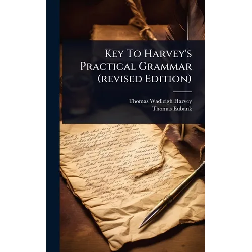 Key To Harvey's Practical Grammar (revised Edition)