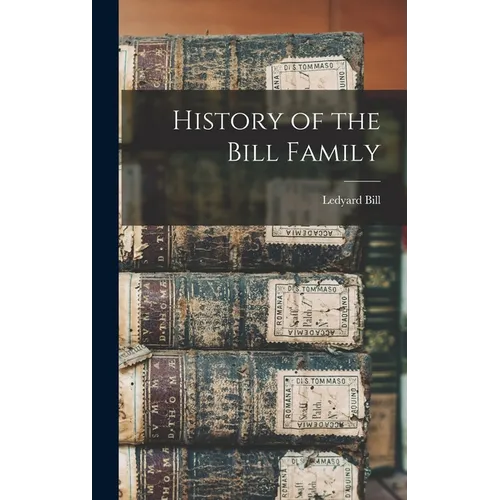 History of the Bill Family