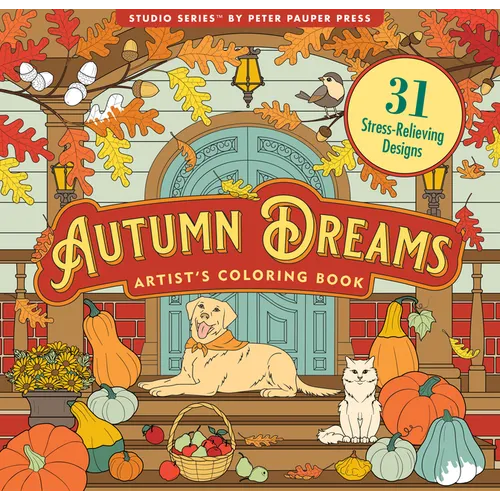 Autumn Dreams Coloring Book - 31 Stress Free Designs (Peforated Pages for Easy Removal)