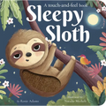 Sleepy Sloth: A Touch-And-Feel Book