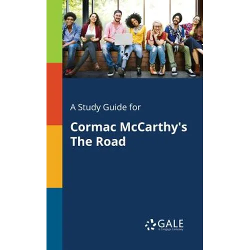 A Study Guide for Cormac McCarthy's The Road