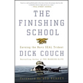 The Finishing School: Earning the Navy Seal Trident