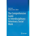 The Comprehensive Guide to Interdisciplinary Veterinary Social Work