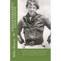 Amelia Earhart's Final Flight: On Amelia Earhart's Final Flight She Landed on Mili Atoll and Was Captured by the Japanese.