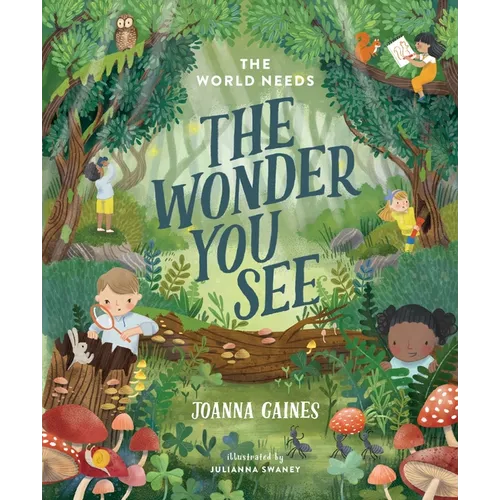 The World Needs the Wonder You See