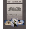 Durez Co V. Bakelite Corporation U.S. Supreme Court Transcript of Record with Supporting Pleadings