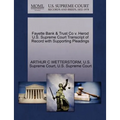 Fayette Bank & Trust Co V. Herod U.S. Supreme Court Transcript of Record with Supporting Pleadings
