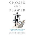 Chosen and Flawed: A Behavioral Analysis of Biblical Characters