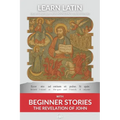 Learn Latin with the Revelation of John: Interlinear Latin to English