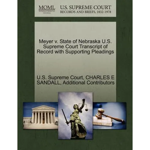 Meyer V. State of Nebraska U.S. Supreme Court Transcript of Record with Supporting Pleadings