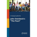 A Study Guide for John Steinbeck's "The Pearl"