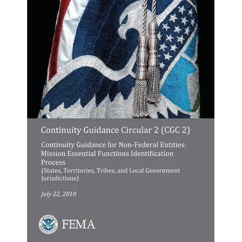 Continuity Guidance Circular 2 (CGC 2): Continuity Guidance for Non-Federal Entities: Mission Essential Functions Identification Process (States, Terr