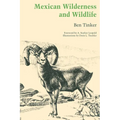Mexican Wilderness and Wildlife