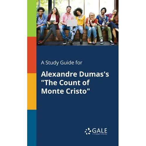 A Study Guide for Alexandre Dumas's "The Count of Monte Cristo"