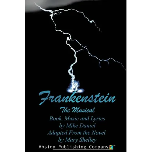 Frankenstein: The Musical (Libretto)