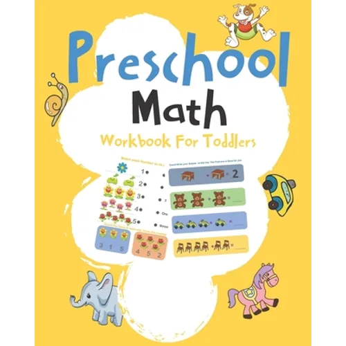 Preschool Math Workbook For Toddlers: Early Math, Math Preschool Learning Book, Kindergarten Math Workbook, Addition & Subtraction Workbook, Lines, Sh