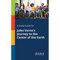 A Study Guide for Jules Verne's Journey to the Center of the Earth