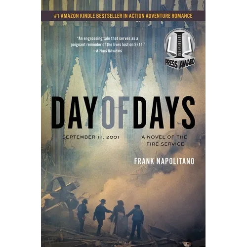 Day of Days: September 11, 2001, A Novel of the Fire Service