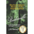 Sherlock Holmes Mystery of the Standing Stone: A Sherlock Holmes Resurgent Mystery