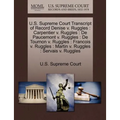 U.S. Supreme Court Transcript of Record Denise V. Ruggles: Carpentier V. Ruggles: de Paucemont V. Ruggles: de Tournon V. Ruggles: Francois V. Ruggles: