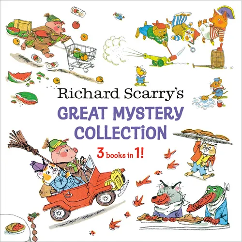 Richard Scarry's Great Mystery Collection: 3-Books-In-1!