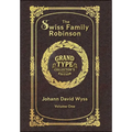 Large Print - The Swiss Family Robinson, Volume 1 of 2 - Grand Type Collector's Edition - Matte Hardcover with Dust Jacket