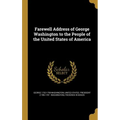 Farewell Address of George Washington to the People of the United States of America