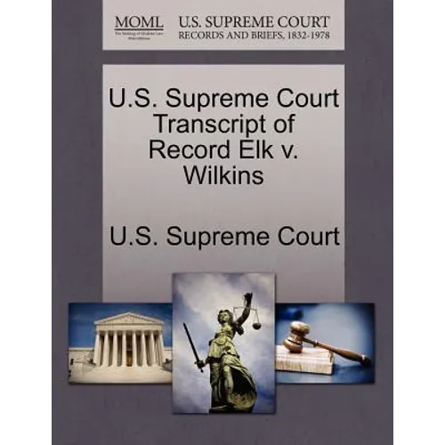 U.S. Supreme Court Transcript of Record Elk V. Wilkins