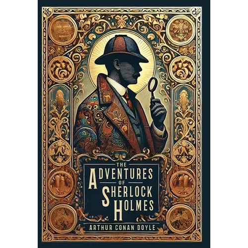 The Adventures of Sherlock Holmes (Illustrated) (Collector's Edition) (Laminated Hardback with Jacket)