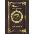 Large Print - Notes from the Underground - Grand Type Collector's Edition - Matte Hardcover with Dust Jacket