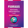 Psoriasis: Natural Treatments That Really Work!