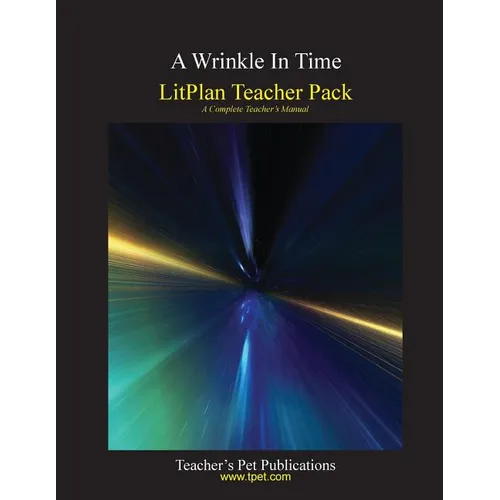 Litplan Teacher Pack: A Wrinkle in Time