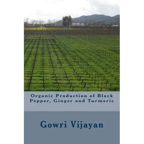 Organic Production of Black Pepper, Ginger and Turmeric