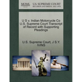 U S V. Indian Motorcycle Co U.S. Supreme Court Transcript of Record with Supporting Pleadings