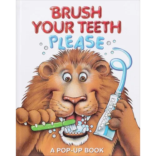 Brush Your Teeth, Please: A Pop-Up Book