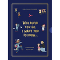 Wherever You Go, I Want You to Know (Keepsake Edition)