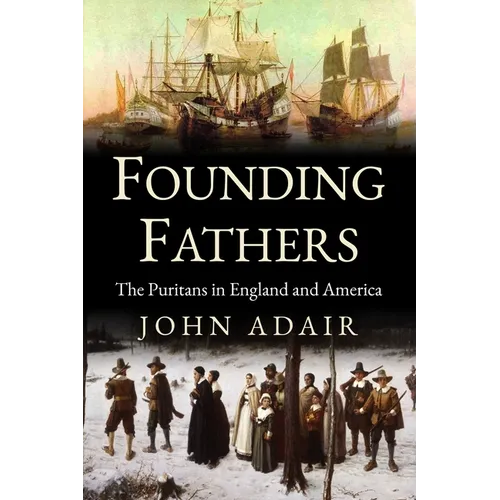 Founding Fathers: Puritans in England and America