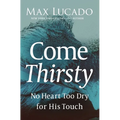 A Come Thirsty