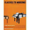 Classics to Moderns in the Intermediate Grade (Music for Millions, Vol 37) - Piano Sheet Music Book for Kids - Adult Piano Book with Effective Exercis