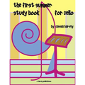 The First Summer Study Book for Cello