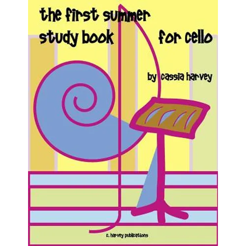 The First Summer Study Book for Cello