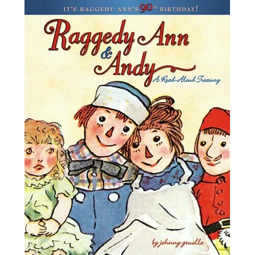 Raggedy Ann & Andy: A Read-Aloud Treasury