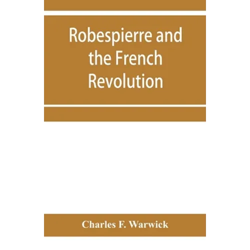 Robespierre and the French revolution