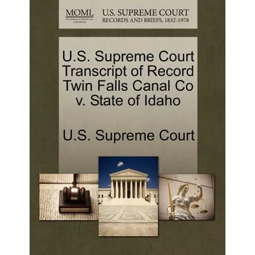 U.S. Supreme Court Transcript of Record Twin Falls Canal Co V. State of Idaho