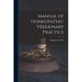 Manual of Homeopathic Veterinary Practice