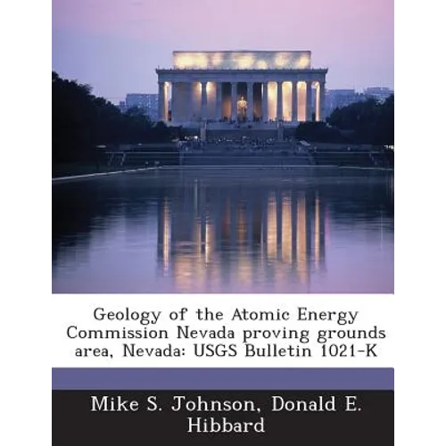 Geology of the Atomic Energy Commission Nevada proving grounds area, Nevada: USGS Bulletin 1021-K