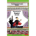 Shakespeare's Hamlet for Kids: 3 Short Melodramatic Plays for 3 Group Sizes